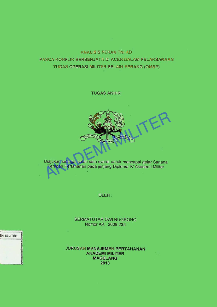 ANALISIS PERAN TNI AD PASCA KONFLIK BERSENJATA DI ACEH DALAM PELAKSANAAN TUGAS OPERASI MILITER SELAIN PERANG (OMSP)